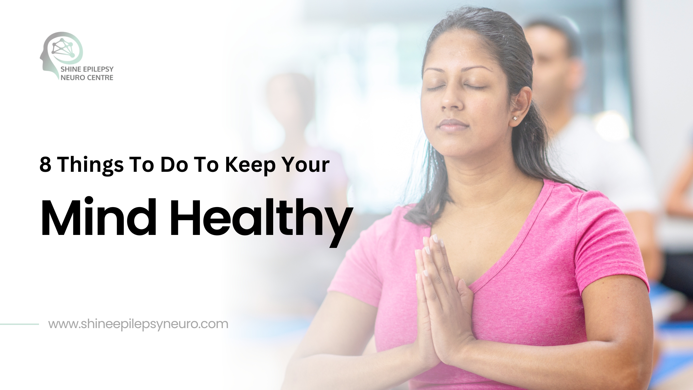 8 Things To Do To Keep Your Mind Healthy